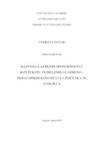 RAZVOJ GLAZBENIH SPOSOBNOSTI U KONTEKSTU TEMELJNIH GLAZBENO – PEDAGOŠKIH KONCEPATA S POČETKA 20. STOLJEĆA