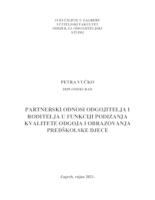 Partnerski odnosi odgojitelja i roditelja u funkciji podizanja kvalitete odgoja i obrazovanja predškolske djece