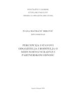 Percepcija i stavovi odgojitelja i roditelja o međusobnoj suradnji i partnerskom odnosu